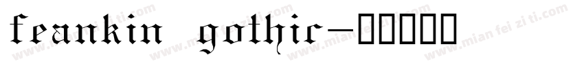 feankin gothic字体转换